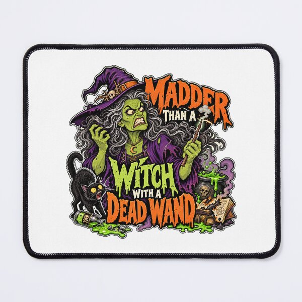 Item preview, MADDER THAN A WITCH WITH A DEAD WAND designed and sold by WheelieGdArt.