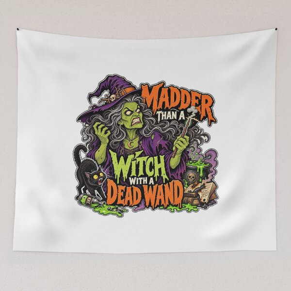 Item preview, MADDER THAN A WITCH WITH A DEAD WAND designed and sold by WheelieGdArt.
