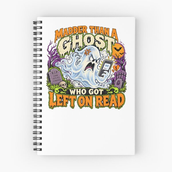 Item preview, MADDER THAN A GHOST WHO GOT LEFT ON READ designed and sold by WheelieGdArt.