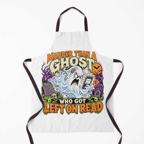Item preview, MADDER THAN A GHOST WHO GOT LEFT ON READ designed and sold by WheelieGdArt.