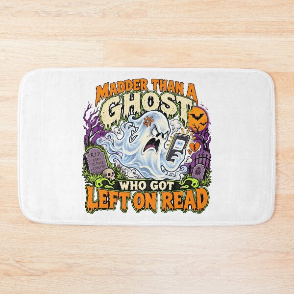 Item preview, MADDER THAN A GHOST WHO GOT LEFT ON READ designed and sold by WheelieGdArt.