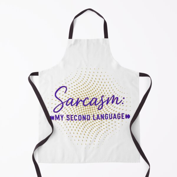 Item preview, Sarcasm: My Second Language designed and sold by Stefrait-7.