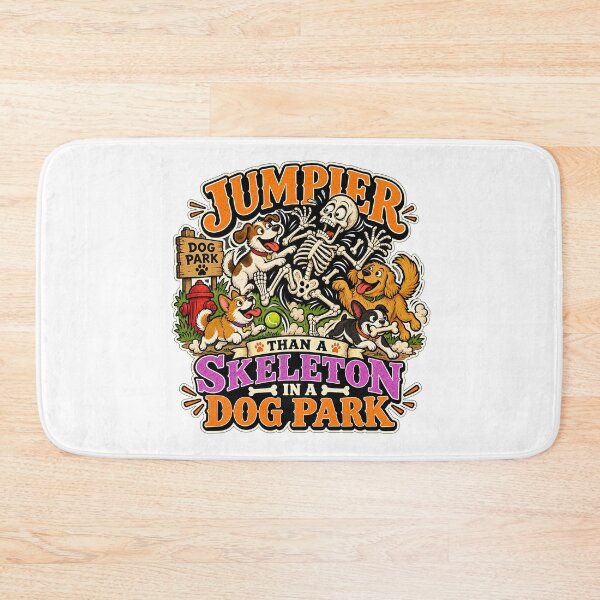 Item preview, JUMPIER THAN A SKELETON IN A DOG PARK designed and sold by WheelieGdArt.