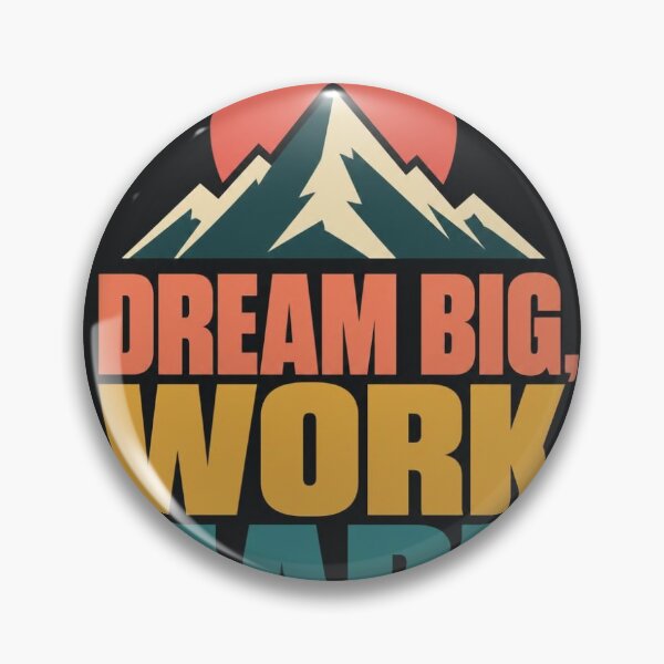 Item preview, Dream Big Work Hard — Mountain Sunrise designed and sold by Oulmaghjoum.