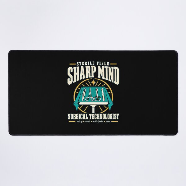 Item preview, Sterile Field Sharp Mind Surgical Technologist designed and sold by Ridaelb.