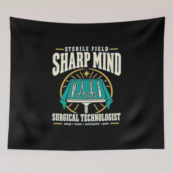 Item preview, Sterile Field Sharp Mind Surgical Technologist designed and sold by Ridaelb.