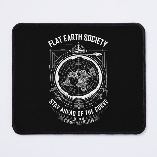 Item preview, Flat Earth Society Stay Ahead Of The Curve Funny Conspiracy designed and sold by GrandeDuc.