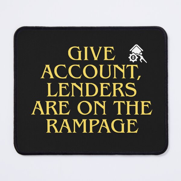 Item preview, Give Account, Lenders Are The Rampage designed and sold by Bubpat.