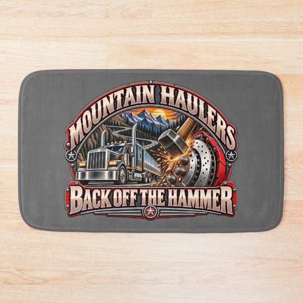 Item preview, Mountain Haulers | Back Off The Hammer | Heavy Duty Semi Truck & Brake Art designed and sold by NomadForge.
