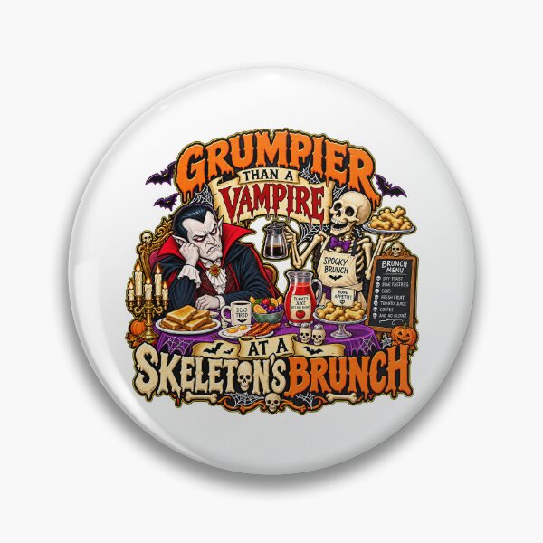 Item preview, GRUMPIER THAN A VAMPIRE AT A SKELETON’S BRUNCH designed and sold by WheelieGdArt.