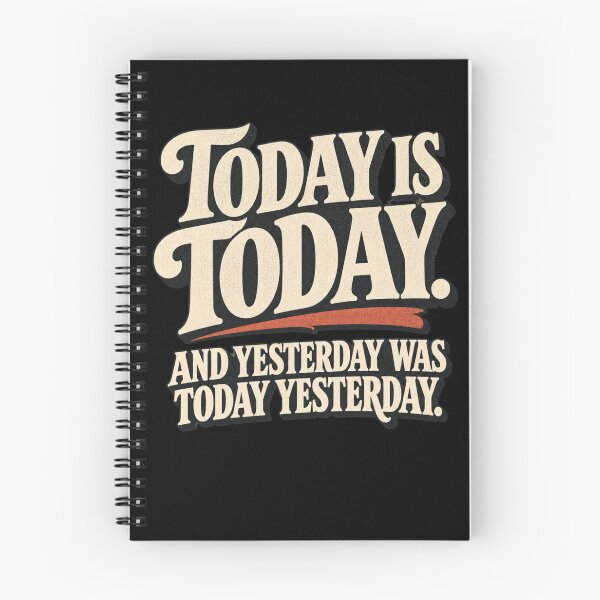 Item preview, Today is Today. designed and sold by Youmytype.