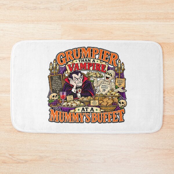 Item preview, GRUMPIER THAN A VAMPIRE AT A MUMMY’S BUFFET designed and sold by WheelieGdArt.