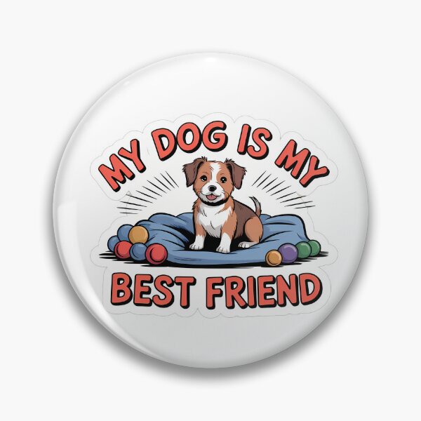 Item preview, My Dog is My Best Friend designed and sold by NiftyWrx.