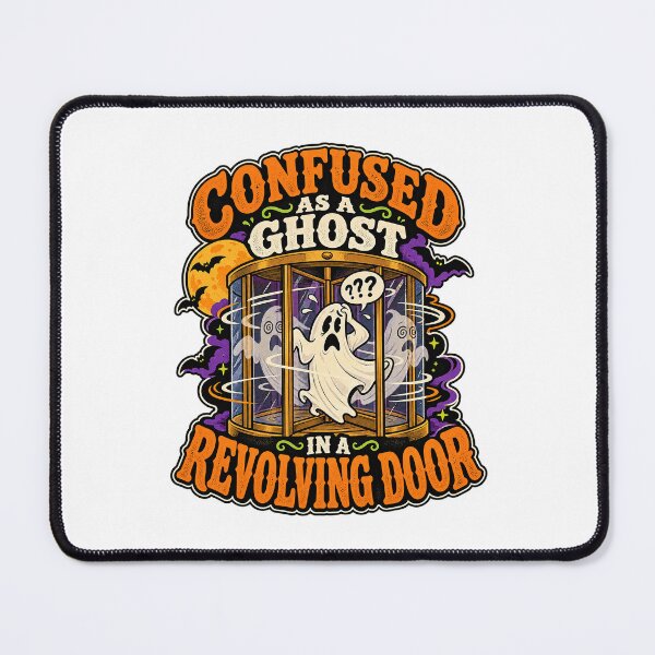 Item preview, CONFUSED AS A GHOST IN A REVOLVING DOOR designed and sold by WheelieGdArt.
