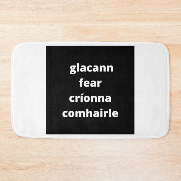 Item preview, Glacann fear críonna comhairle (a wise man accepts advice) - Minimalist Black & White Text Design designed and sold by fishpressink.