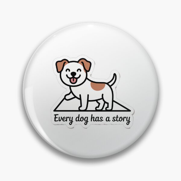 Item preview, Every Dog Has a Story designed and sold by NiftyWrx.
