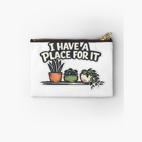 Item preview, I Have A Place For It Funny Plant Collector T-Shirt designed and sold by Naviora.