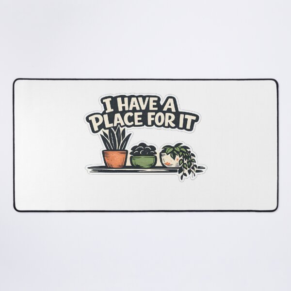 Item preview, I Have A Place For It Funny Plant Collector T-Shirt designed and sold by Naviora.