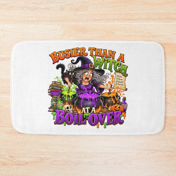 Item preview, BUSIER THAN A WITCH AT A BOIL OVER designed and sold by WheelieGdArt.