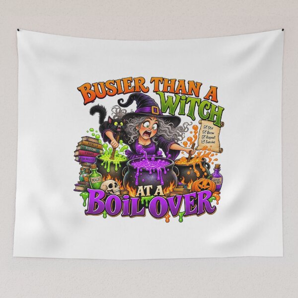 Item preview, BUSIER THAN A WITCH AT A BOIL OVER designed and sold by WheelieGdArt.