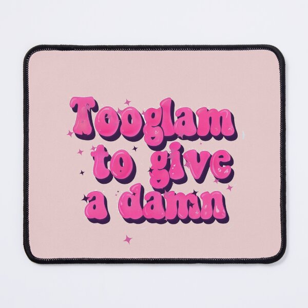 Item preview, Too glam to give a damn designed and sold by Stefrait-7.