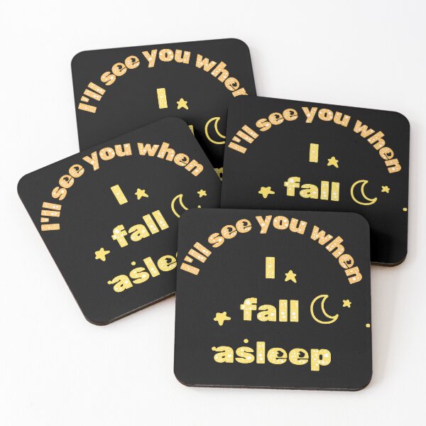 Item preview, I’ll see you when I fall asleep designed and sold by Stefrait-7.