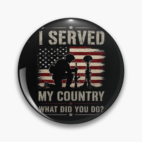 Item preview,  I Served My Country What Did You Do designed and sold by serialcarachts.