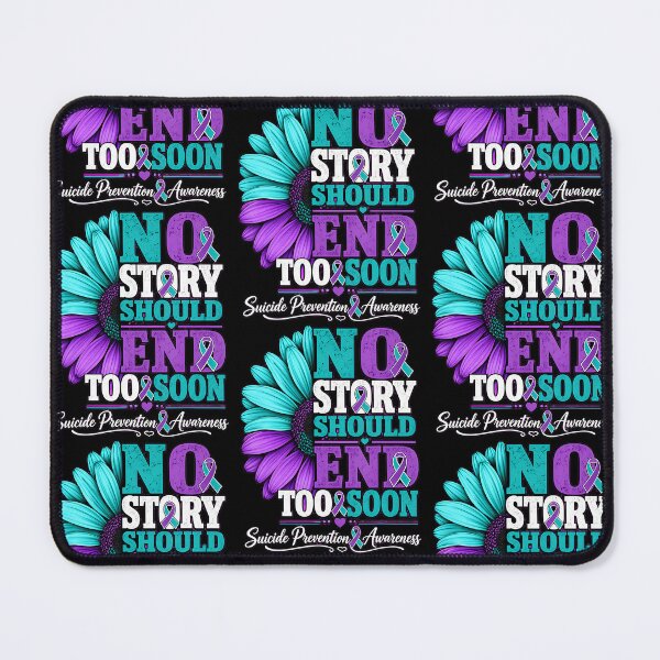 Item preview, No Story Should End Too Soon Suicide Prevention Awareness designed and sold by serialcarachts.