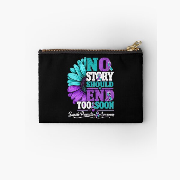 Item preview, No Story Should End Too Soon Suicide Prevention Awareness designed and sold by serialcarachts.