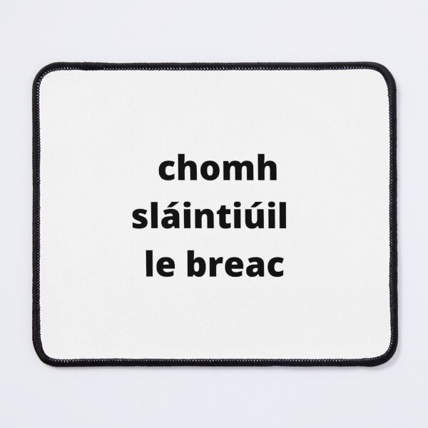 Item preview, chomh sláintiúil le breac (as healthy as a trout) - Minimalist Black text designed and sold by fishpressink.