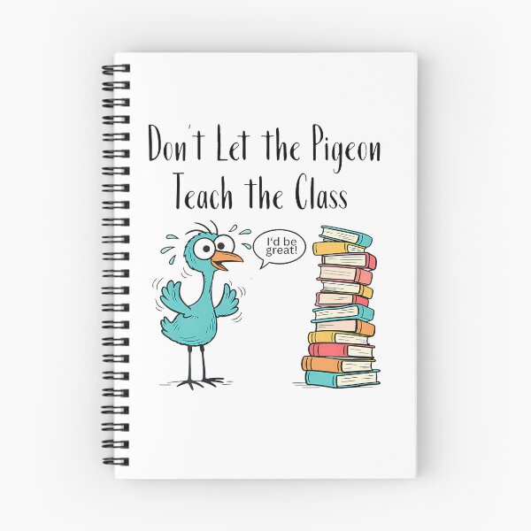 Item preview, Dont Let The Pigeon Teach Funny Teacher Classroom Humor Idea designed and sold by RealestInternet.