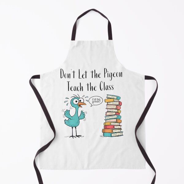 Item preview, Dont Let The Pigeon Teach Funny Teacher Classroom Humor Idea designed and sold by RealestInternet.