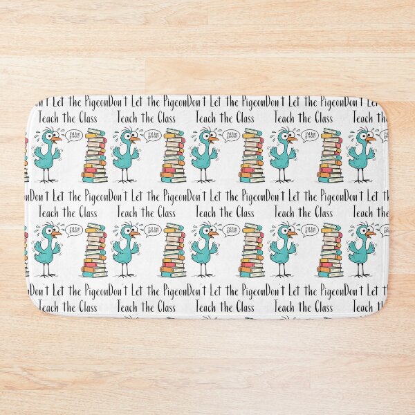 Item preview, Dont Let The Pigeon Teach Funny Teacher Classroom Humor Idea designed and sold by RealestInternet.