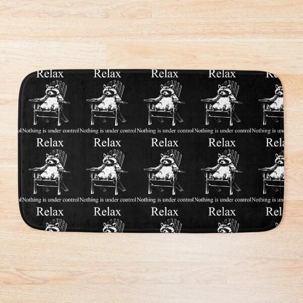 Item preview, Relax Nothing Is Under Control Funny Raccoon Surrender designed and sold by RealestInternet.