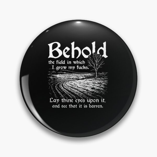 Item preview, Behold The Field In Which I Grow My Fucks (On Back) designed and sold by RealestInternet.