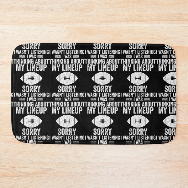 Item preview, I Was Thinking About My Lineup Funny Fantasy Football designed and sold by RealestInternet.