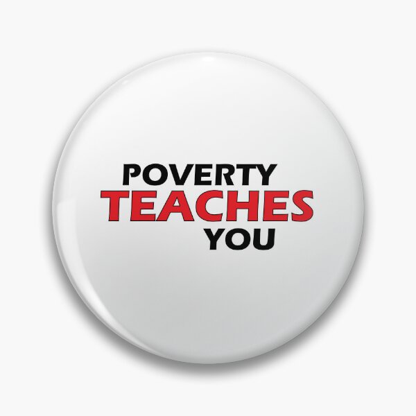 Item preview, Poverty teaches you designed and sold by Positive Mindzet!.