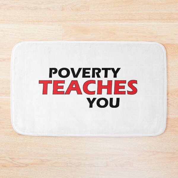 Item preview, Poverty teaches you designed and sold by Positive Mindzet!.
