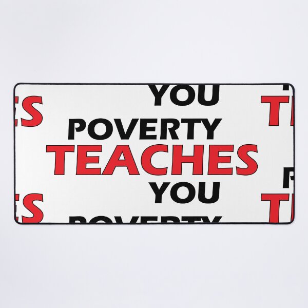Item preview, Poverty teaches you designed and sold by Positive Mindzet!.