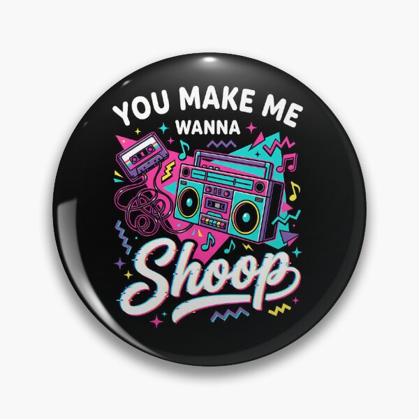 Item preview, You Make Me Wanna Shoop Shirt Fans 90S Music Nostalgia Gift  designed and sold by Pider-Vampire.