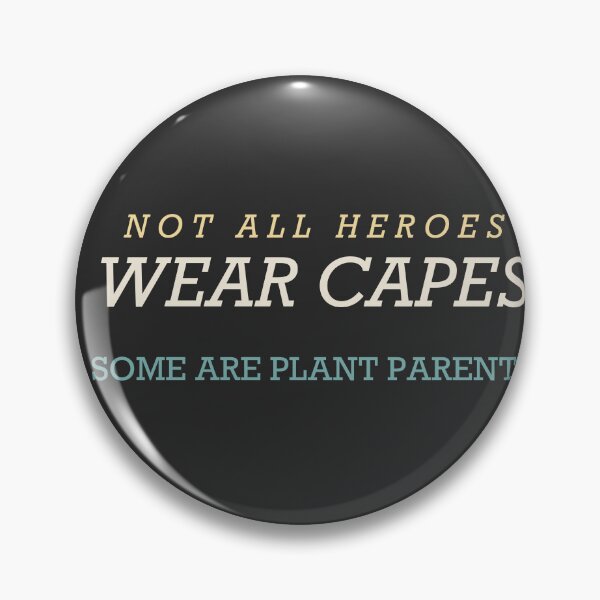 Item preview, Not All Heroes Wear Capes Some Are Plant Parents - Plant Parent designed and sold by RetroThreadWorks.