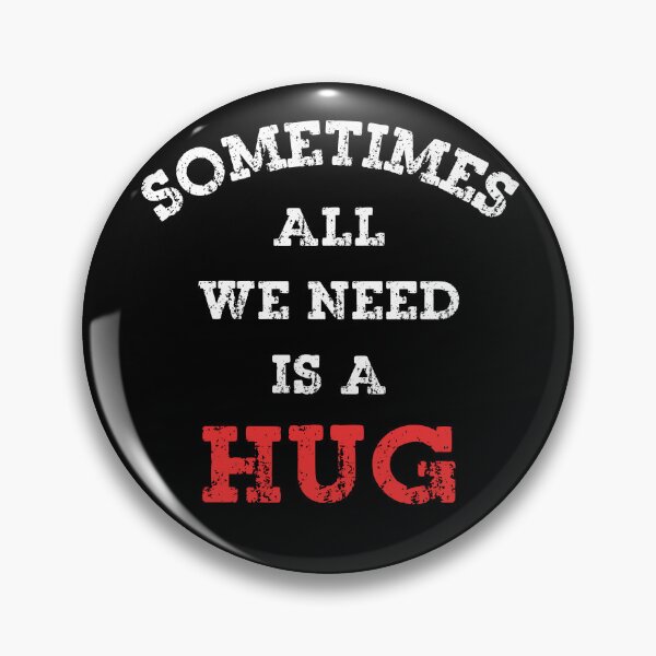 Item preview, Sometimes All We Need is A Hug designed and sold by Positive&FunnyThings.