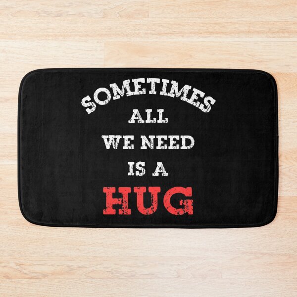 Item preview, Sometimes All We Need is A Hug designed and sold by Positive&FunnyThings.