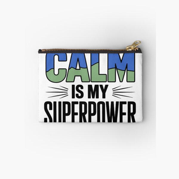 Item preview, Calm Is My Superpower Mountain Typography designed and sold by Aarvya Fashion Club ( A.F.C ).