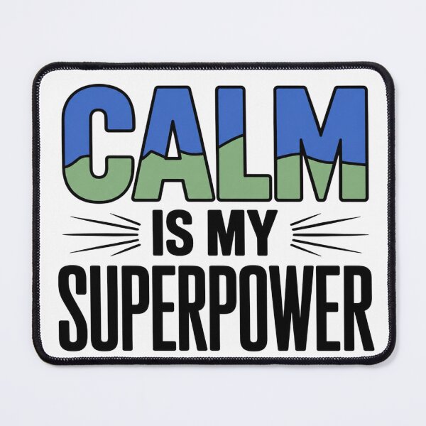 Item preview, Calm Is My Superpower Mountain Typography designed and sold by Aarvya Fashion Club ( A.F.C ).