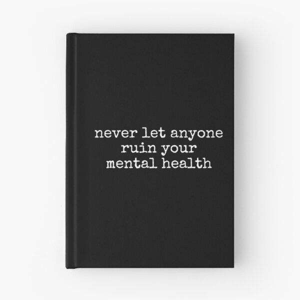 Item preview, Never Let Anyone Ruin Your Mental Health designed and sold by DemureArtsy.