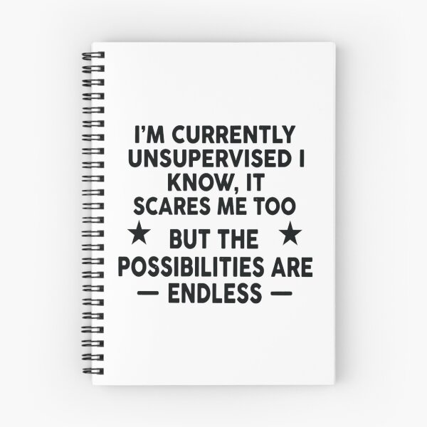Item preview, I'm Currently Unsupervised I Know, It Scares Me Too, Funny Sarcastic designed and sold by CloudyPress.