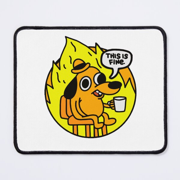 Item preview, This is Fine Funny Meme designed and sold by Urrayfhgalexysm.
