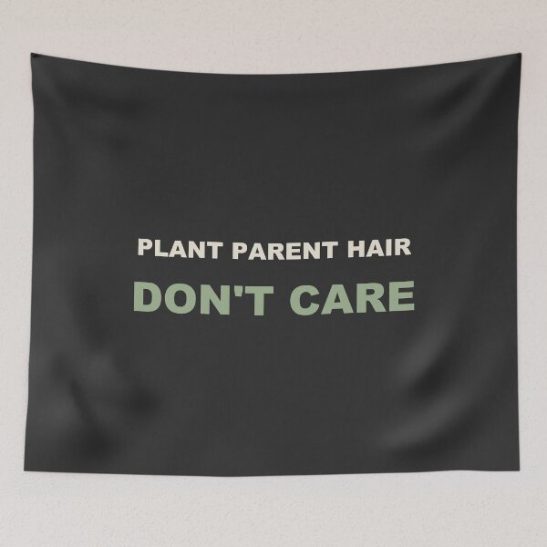 Item preview, Plant Parent Hair Don't Care - Plant Parent designed and sold by RetroThreadWorks.
