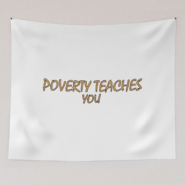 Item preview, Poverty teaches you designed and sold by Positive Mindzet!.
